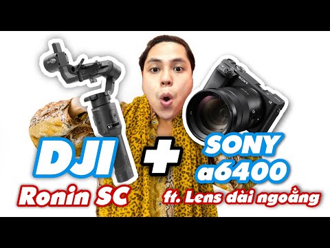 Video Cân Bằng Gimbal DJI Ronin SC Và Sony A6400 Cùng Lens... - youtube