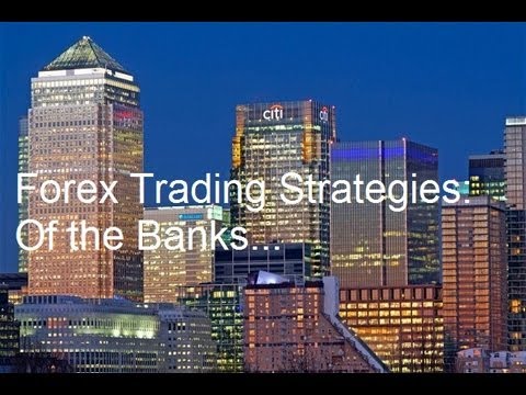 Forex bank trading strategy