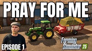I Learn The Ropes The HARD Way.  | Farming Simulator 25