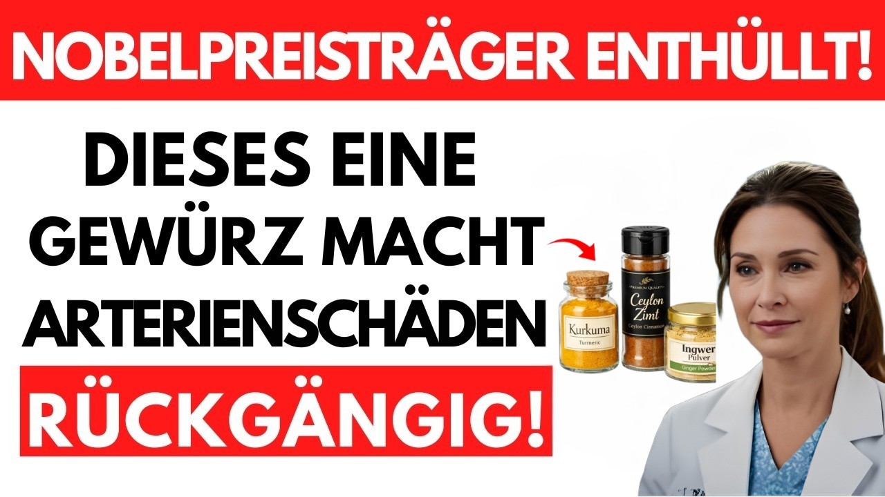 Nobelpreisträger enthüllt  Dieses eine Gewürz macht 10 Jahre Arterienschäden rückgängig