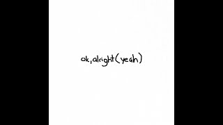 medyo maybe - ok, alright (yeah) (Lyric Video)