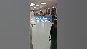 Library love IIT ROORKEE, MHATMA GANDHI CENTRAL LIBRARY #iitroorkee #jeeadvanced #gate #iitian