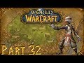 World of Warcraft - GAZE OF THE BLACK PRINCE - Part 32