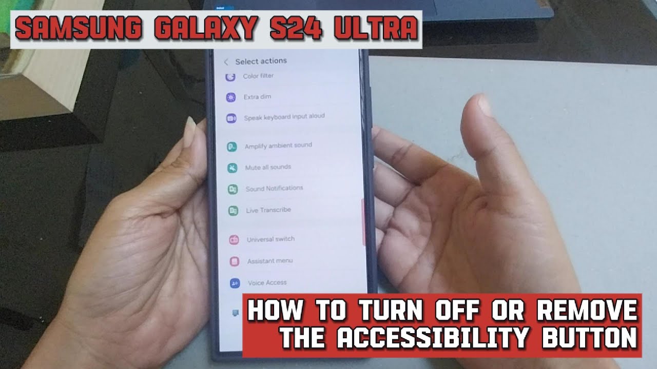 Как отключить или удалить кнопку специальных возможностей на Samsung Galaxy S24 Ultra