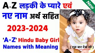 200+ A to Z baby girl names with meaning 👧 हिंदू लड़कियों के नए नाम 2024 | Ladkiyo ke nay nam 2024 screenshot 4