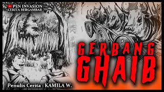 GERBANG GHAIB - Cerita Gambar - Cerita Bergambar