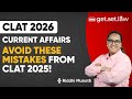 CLAT 2026 GK/ Current Affairs | Learning from CLAT 2025 Exam | Riddhi Munoth