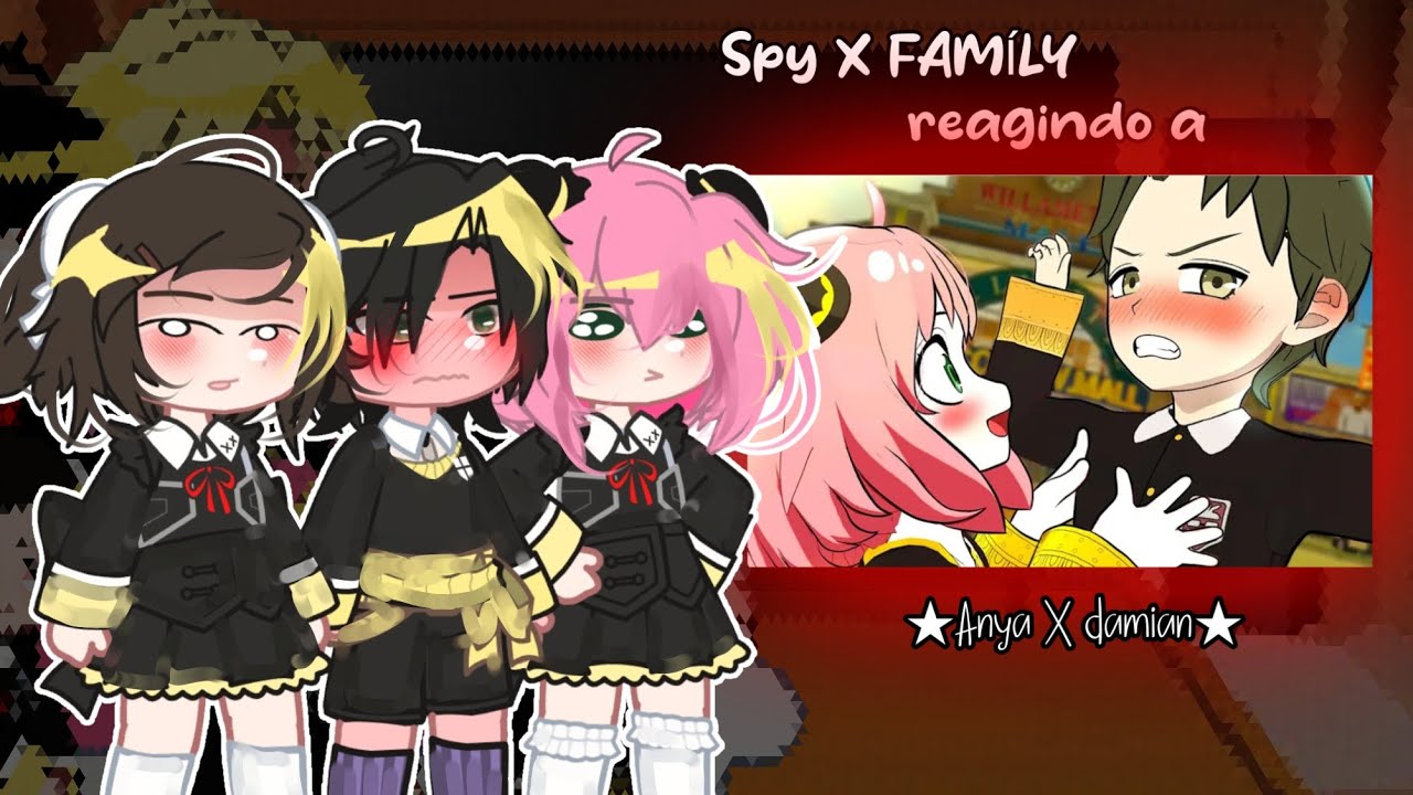 SPY X FAMÍLY REAGINDO A 