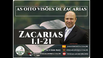 O que significa as visões de Zacarias?