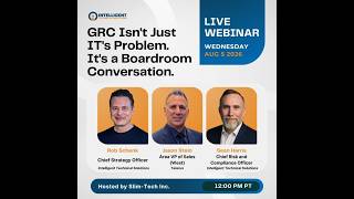 GRC Isn't Just IT's Problem. It's a Boardroom Conversation