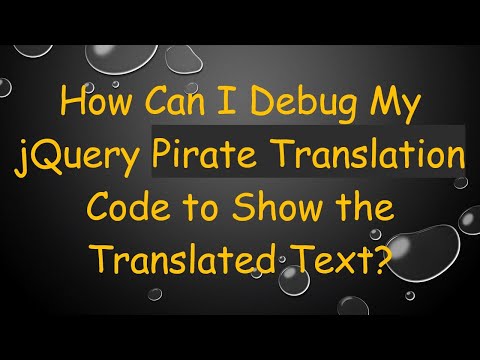How Can I Debug My jQuery Pirate Translation Code to Show the Translated Text?