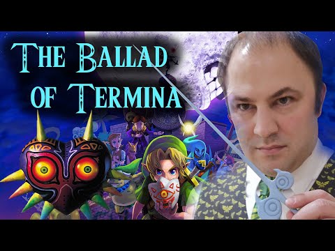 THE BALLAD OF TERMINA // Legend of Zelda: Majora's Mask / Symphonic Poem / Orchestral Arrangement THE BALLAD OF TERMINA // Legend of Zelda: Majora's Mask / Symphonic Poem / Orchestral Arrangement