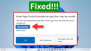 How to Fix Smart App Control Blocked an App That May Be Unsafe on Windows 11 screenshot 1