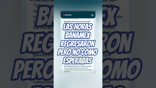 ❌ Volvieron las Horas Banamex, pero... #banamex #tdc #cashback #finanzaspersonales #hotsale #banco