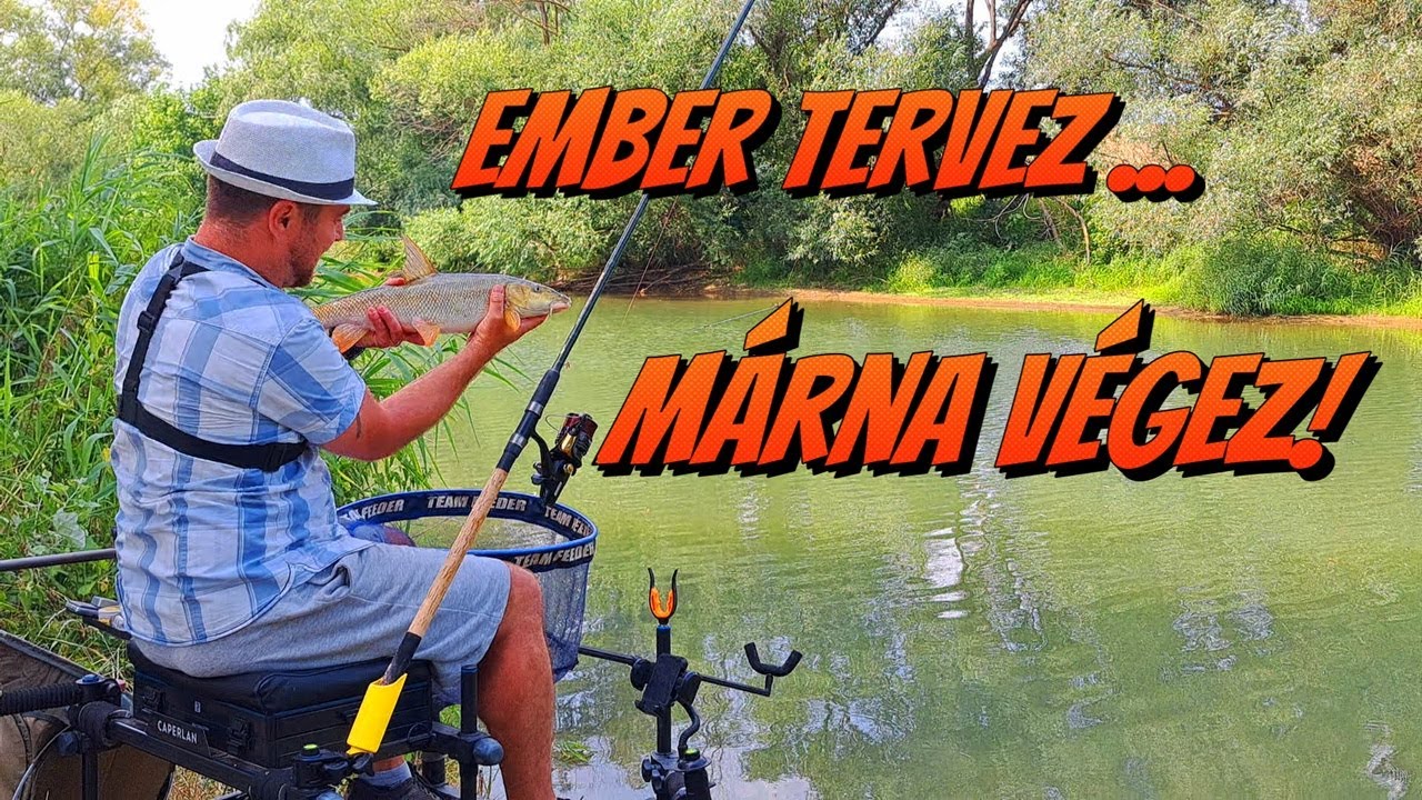 Ember tervez...  Márna végez! - Csontis kosárral folyón