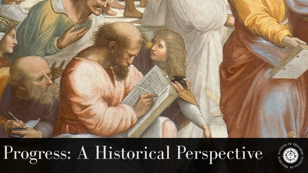 Progress: A Historical Perspective — Notions of Progress