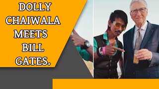 "Had No Idea Who Bill Gates Was", Says Dolly Chaiwala On His Viral Reel With The Tech Billionaire