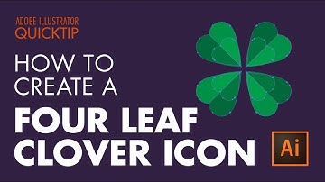 How To Create a Four Leaf Clover Icon in Illustrator CC