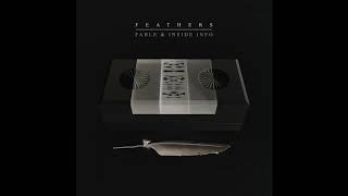 Kings & Creatures - Feathers by Fable & Inside Info