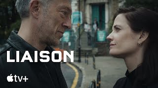 Liaison — Official Trailer | Apple TV+