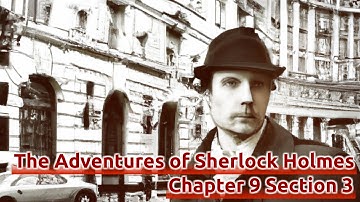 The Adventures of Sherlock Holmes【 Chapter 9 The Adventure of the Engineer’s Thumb Section 3 】