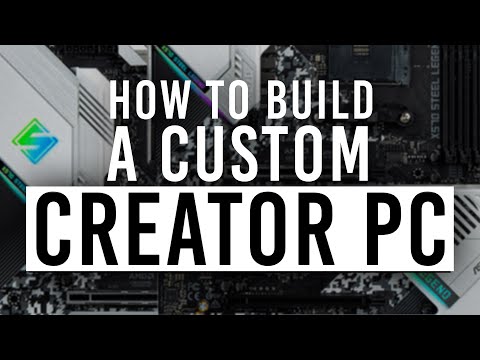 The ULTIMATE Creator Workstation: How to Choose PC Parts for Your Build