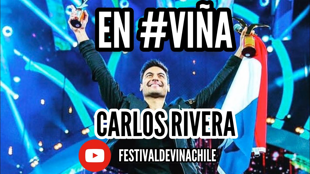 Carlos Rivera - Me Muero - Festival de Viña del Mar 2019