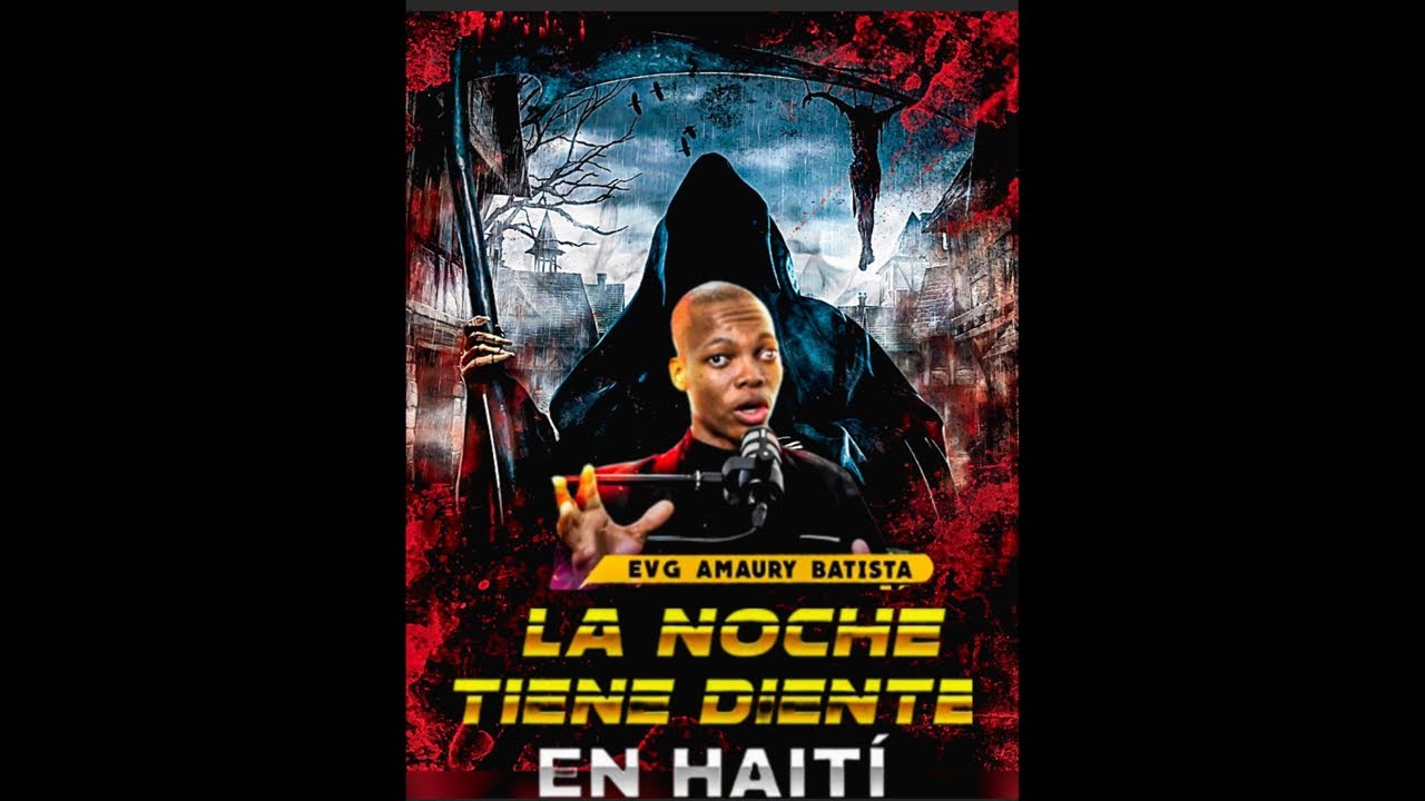 La noche tiene diente en Haití 🇭🇹