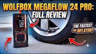 The Ultimate Portable Tire Inflator (WOLFBOX MegaFlow 24 Pro)