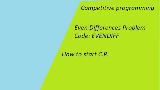 CodeChef || Even Differences ||Problem Code: EVENDIFF|| Competitive Programming
