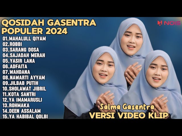 SALMA GASENTRA-MAHALULL QIYAM,ROBBI,SARANG DOSA SHOLAWAT QOSIDAH PENYEJUK HATI GASENTRA TERBARU class=