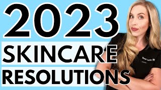 My 2023 Skincare Resolutions! | The Budget Dermatologist