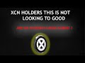 XCN HOLDERS : THIS IS REALLY BAD !!! BRUTAL PRICE PREDICTION