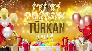 TÜRKAN - Doğum Günün Kutlu Olsun Türkan