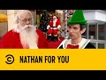 Santa Is Unwanted | Nathan For You