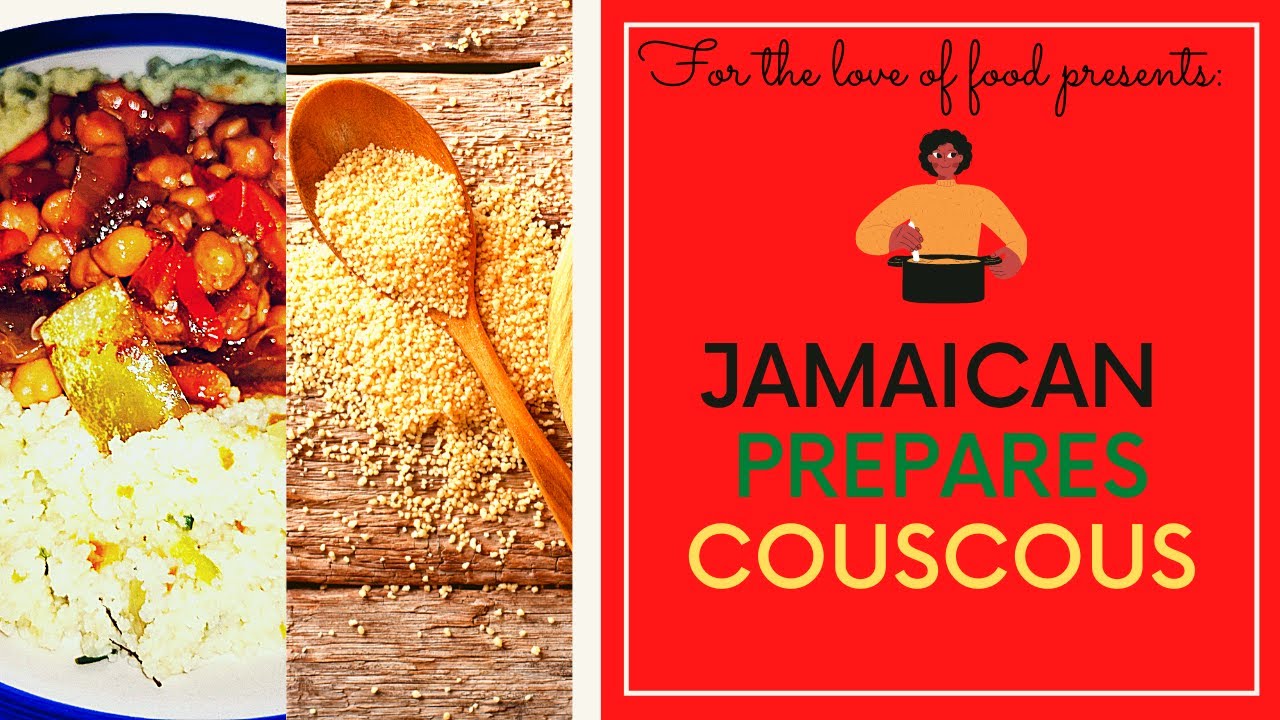 Jamaican Prepares Chicken and Vegetable Couscous Recipe For the Love
