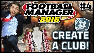 HASHTAG UNITED: CREATE A CLUB #4 - FOOTBALL MANAGER 2016