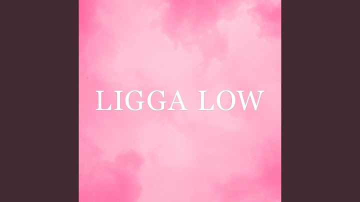 LIGGA LOW