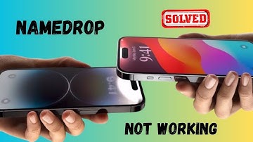 Name Drop Not Working iOS 17