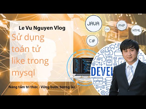 Video: Chúng ta có thể sử dụng toán tử like cho các số không?