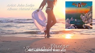 Watch John Lodge Summer Breeze video