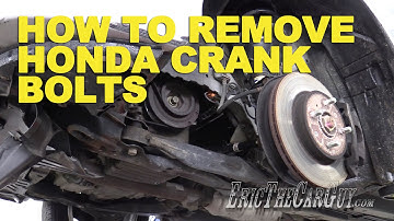 How To Remove Honda Crank Bolts -EricTheCarGuy