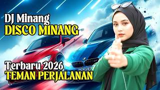 DJ Minang Terbaru 2026 Teman Perjalanan - Lagu Minang Remix Semangat Kerja   Remix Minang Terbaru