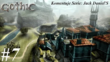 Zagrajmy w Gothic I [PC] odc. 7 - Obóz Bractwa