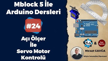 Mblock 5 ile Arduino Dersleri - #Ders24 - Açı Ölçer ile Servo Motor Kontrolü