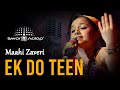 EK DO TEEN | MAAHI ZAVERI | KIDSYNC | SWAR AALAP