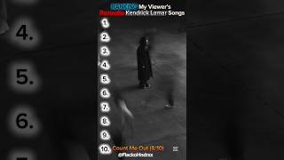RANKING My Viewers FAVOURITE Kendrick Songs #kendricklamar #rap #hiphop #drake #tpab #gkmc #damn