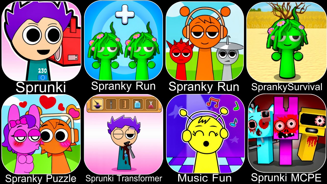 Spranky Survival,Spranky Music,Sprunky Run,Spranky Transformer,Scary Run,Beat Duet,Sprunki All Phase