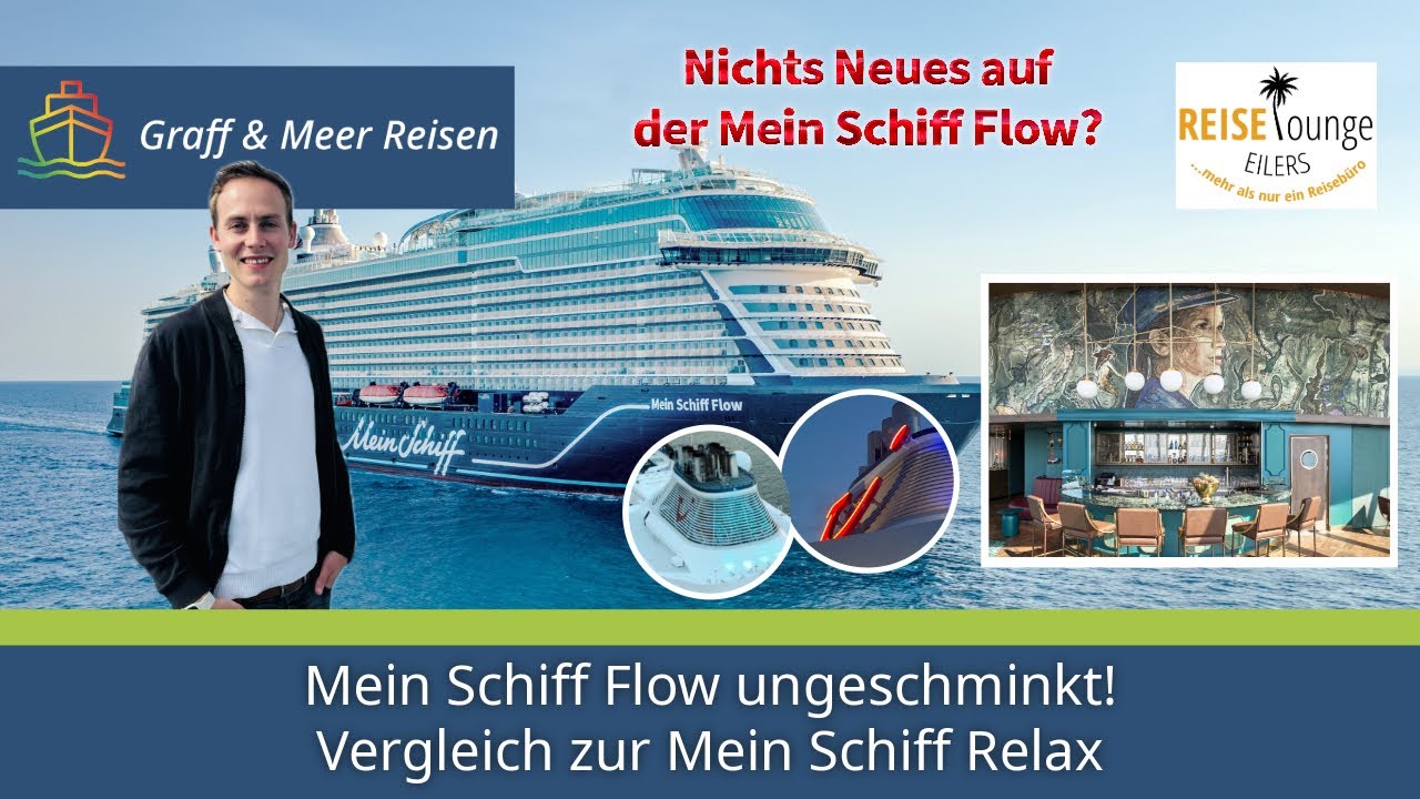 Mein Schiff Flow ungeschminkt! Im Vergleich zur Mein Schiff Relax.