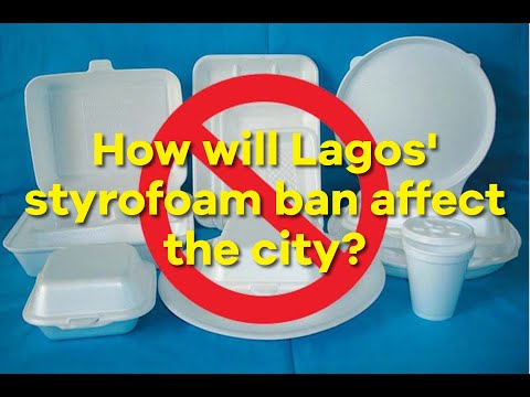 Lagos bans styrofoam and single use plastics for the environment